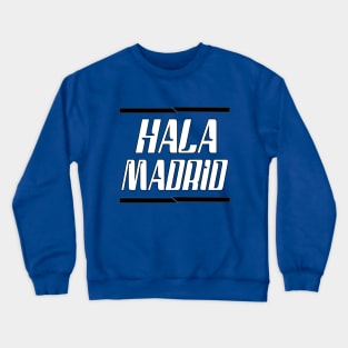 Hala Madrid Classic Crewneck Sweatshirt